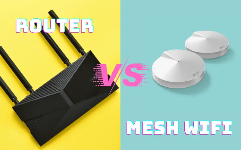 Router vs. mesh Wi-Fi